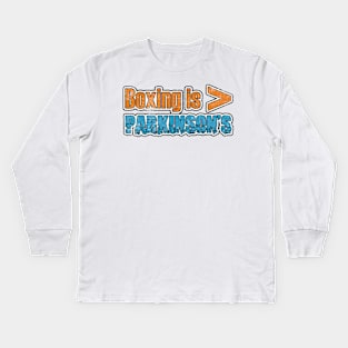 Parkinsons is Less Than Boxing distressed Kids Long Sleeve T-Shirt